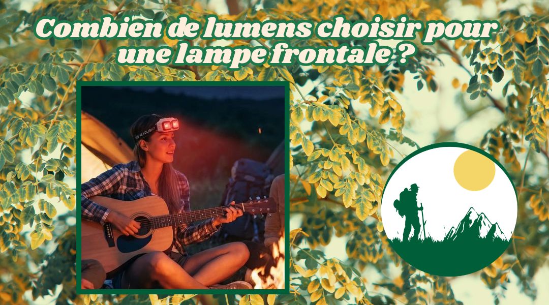 Combien de lumens choisir pour une lampe frontale