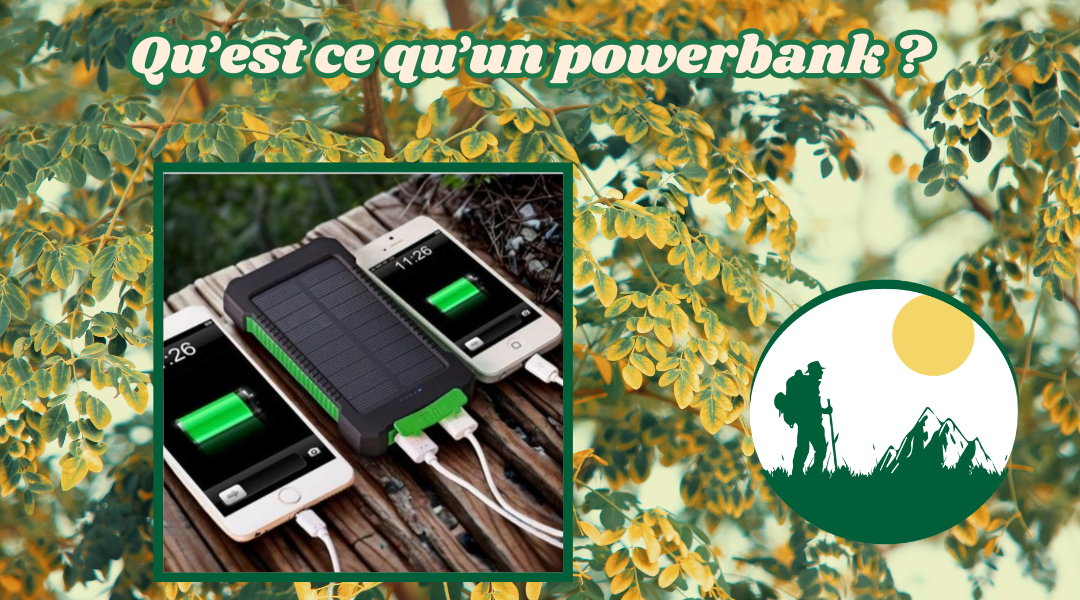 Qu’est ce qu’un powerbank ?